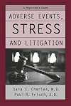 Adverse Events, Stress, and Litigation: A Physician's Guide