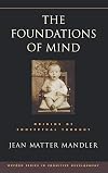 The Foundations of Mind: Origins of Conceptual Thought