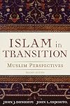 Islam in Transition: Muslim Perspectives