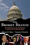 The Broken Branch: How Congress Is Failing America and How to Get It Back on Track