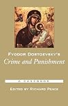 Fyodor Dostoevsky's Crime and Punishment: A Casebook