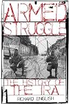 Armed Struggle: The History of the IRA