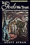 In Gods We Trust: The Evolutionary Landscape of Religion