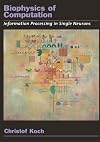 Biophysics of Computation: Information Processing in Single Neurons