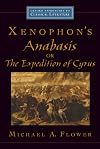 Xenophon's Anabasis, or The Expedition of Cyrus (Oxford Approaches to Classical Literature)