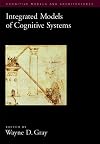 Integrated Models of Cognitive Systems