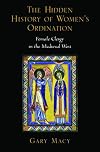 The Hidden History of Women's Ordination: Female Clergy in the Medieval West