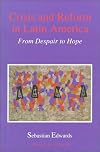 Crisis and Reform in Latin America: From Despair to Hope (A World Bank Publication)