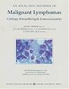 Atlas and Textbook of Malignant Lymphomas: Cytology, Histopathology & Immunochemistry