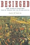Besieged: 100 Great Sieges from Jericho to Sarajevo