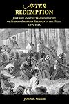 After Redemption: Jim Crow and the Transformation of African American Religion in the Delta, 1875-1915