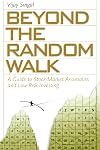 Beyond the Random Walk: A Guide to Stock Market Anomalies and Low Risk Investing