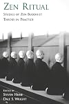 Zen Ritual: Studies of Zen Buddhist Theory in Practice