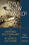 Brave New Words: The Oxford Dictionary of Science Fiction