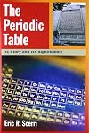 The Periodic Table: Its Story and Its Significance