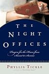 The Night Offices: Prayers for the Hours from Sunset to Sunrise