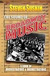 The Sound of Broadway Music: A Book of Orchestrators and Orchestrations