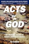 Acts of God: The Unnatural History of Natural Disaster in America