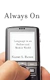 Always On: Language in an Online and Mobile World