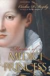 Murder of a Medici Princess