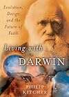 Living with Darwin: Evolution, Design, and the Future of Faith