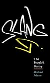 Slang: The People's Poetry