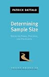 Determining Sample Size: Balancing Power, Precision, and Practicality