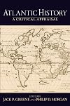 Atlantic History: A Critical Appraisal