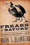 Freaks of Nature: What Anomalies Tell Us About Development and Evolution