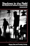 Shadows in the Field: New Perspectives for Fieldwork in Ethnomusicology