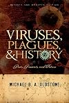 Viruses, Plagues, and History