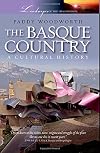 The Basque Country: A Cultural History (Landscapes of the Imagination)
