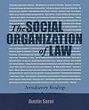 The Social Organization of Law: Introductory Readings