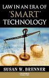 Law in an Era of Smart Technology