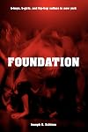 Foundation: B-boys, B-girls and Hip-Hop Culture in New York