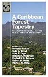 A Caribbean Forest Tapestry: The Multidimensional Nature of Disturbance and Response
