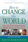 How to Change the World: Social Entrepreneurs and the Power of New Ideas, Updated Edition