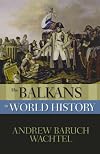 The Balkans in World History