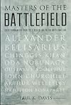 Masters of the Battlefield: Great Commanders From the Classical Age to the Napoleonic Era
