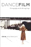Dancefilm: Choreography and the Moving Image