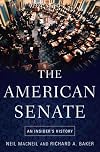 The American Senate: An Insider's History