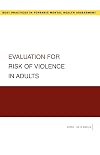 Evaluation for Risk of Violence in Adults