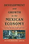 Development and Growth in the Mexican Economy: A Historical Perspective