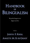 Handbook of Bilingualism: Psycholinguistic Approaches