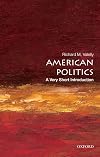 American Politics: A Very Short Introduction