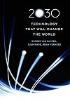 2030: Technology That Will Change the World