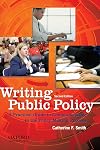 Writing Public Policy: A Practical Guide to Communicating in the Policy-Making Process