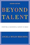 Beyond Talent: Creating a Successful Career in Music