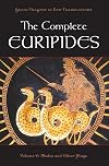 The Complete Euripides: Volume V: Medea and Other Plays (Greek Tragedy in New Translations)