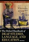 The Oxford Handbook of Deaf Studies, Language, and Education. Volume 2